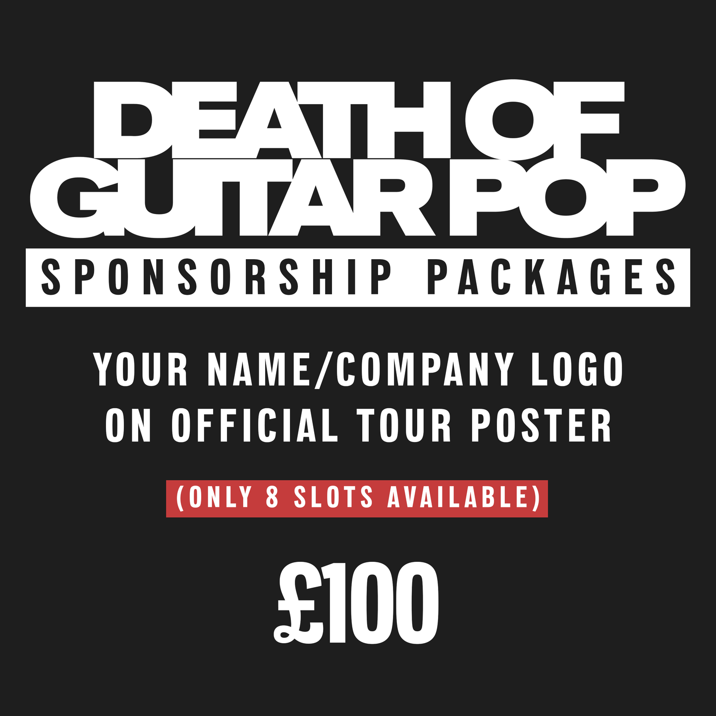 Your name/company logo on official Tour Poster