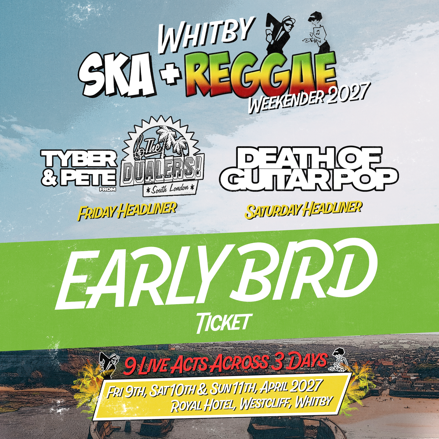 WHITBY SKA & REGGAE WEEKENDER 2027 - EARLY BIRD WEEKEND TICKET - 9th, 10th & 11th APRIL '27