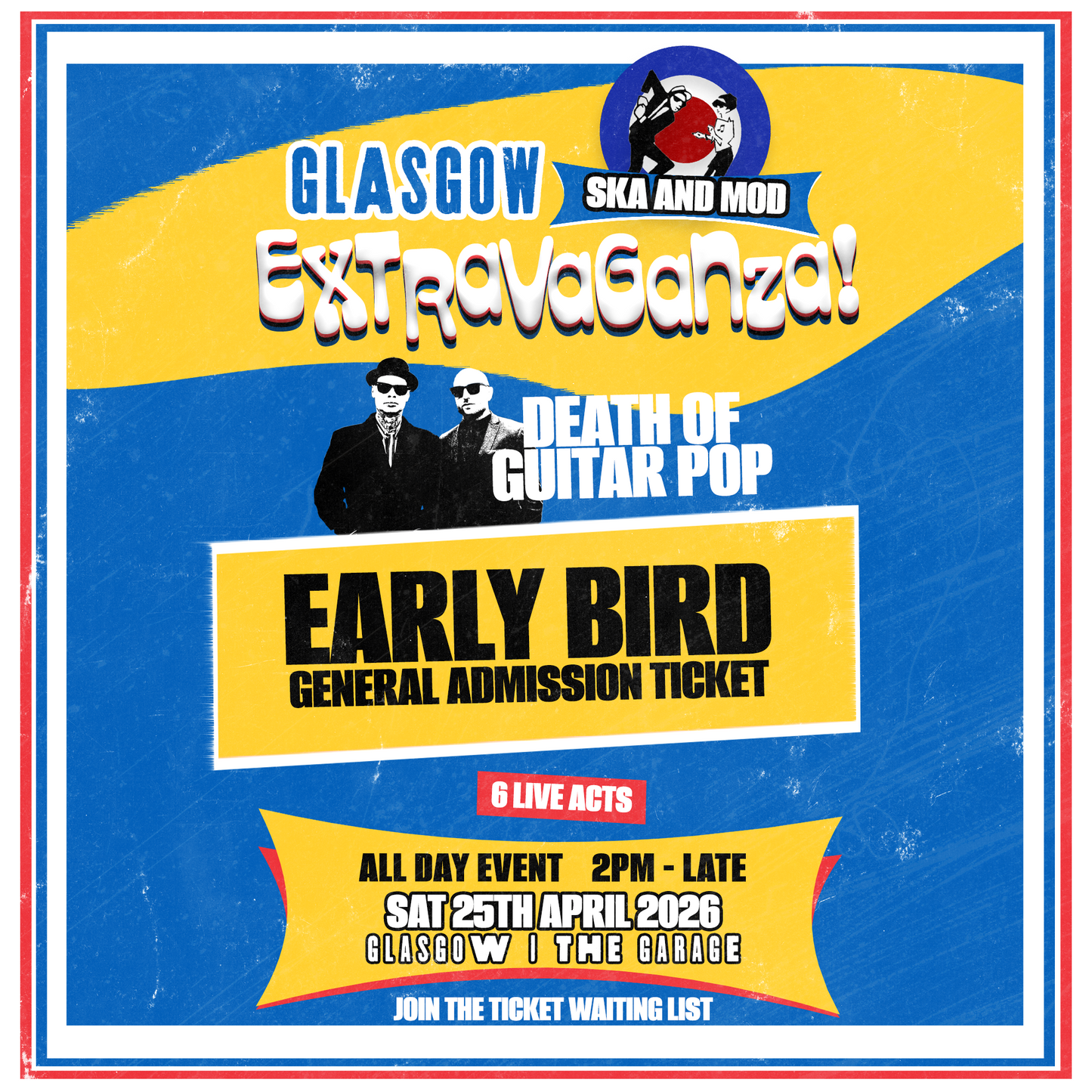 GLASGOW SKA & MOD EXTRAVAGANZA 2026 - EARLY BIRD GENERAL ADMISSION
