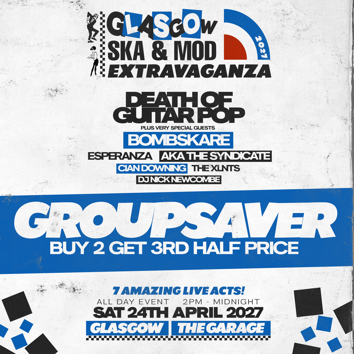 GLASGOW SKA & MOD EXTRAVAGANZA 2027 - GROUPSAVER - BUY 2 GET 3RD HALF PRICE