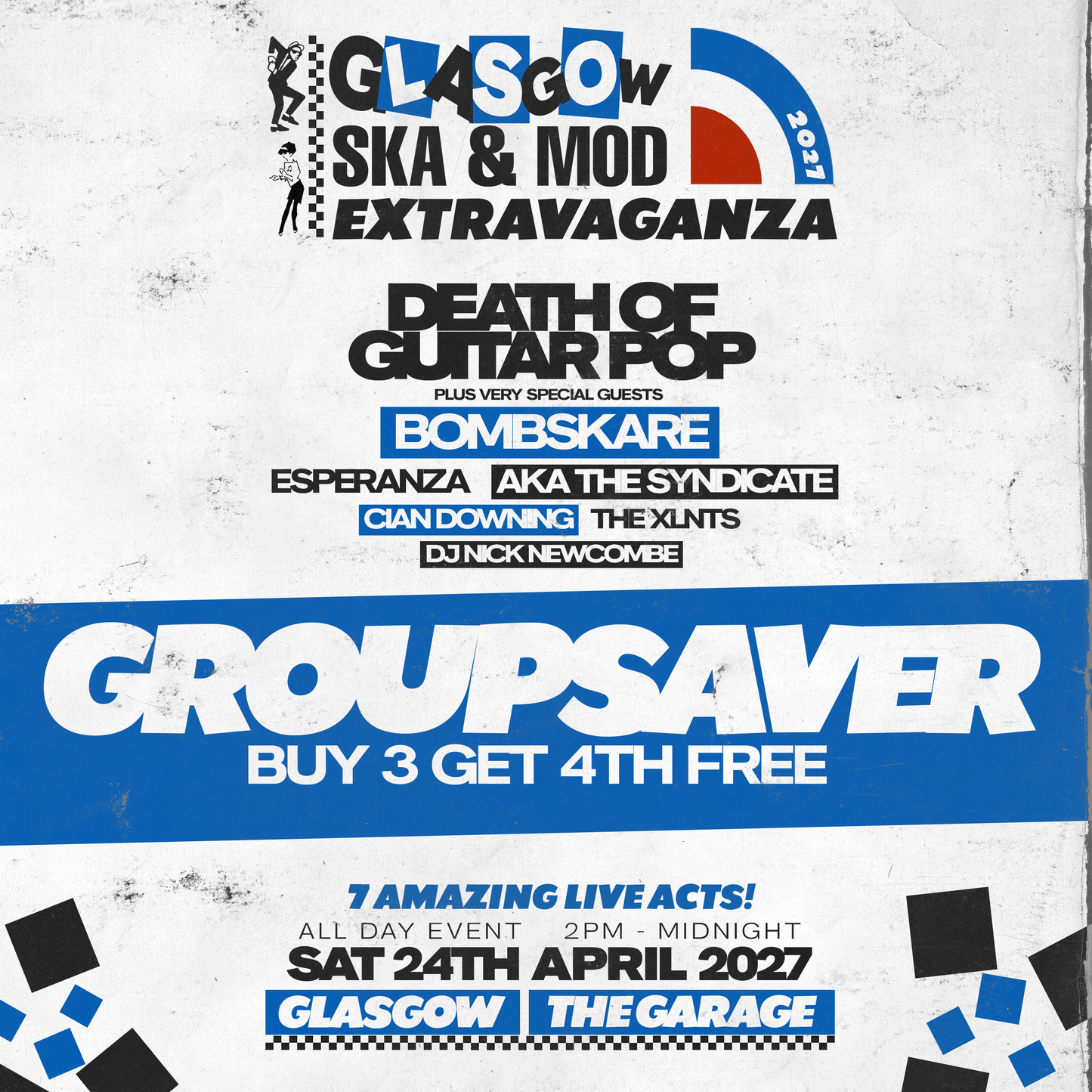 GLASGOW SKA & MOD EXTRAVAGANZA 2027 - GROUPSAVER - BUY 3 GET 4TH FREE