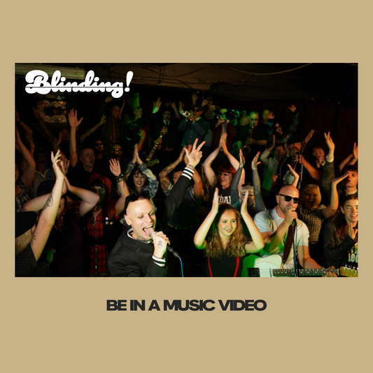 BLINDING! BE IN A MUSIC VIDEO [CROWDFUND PERK]