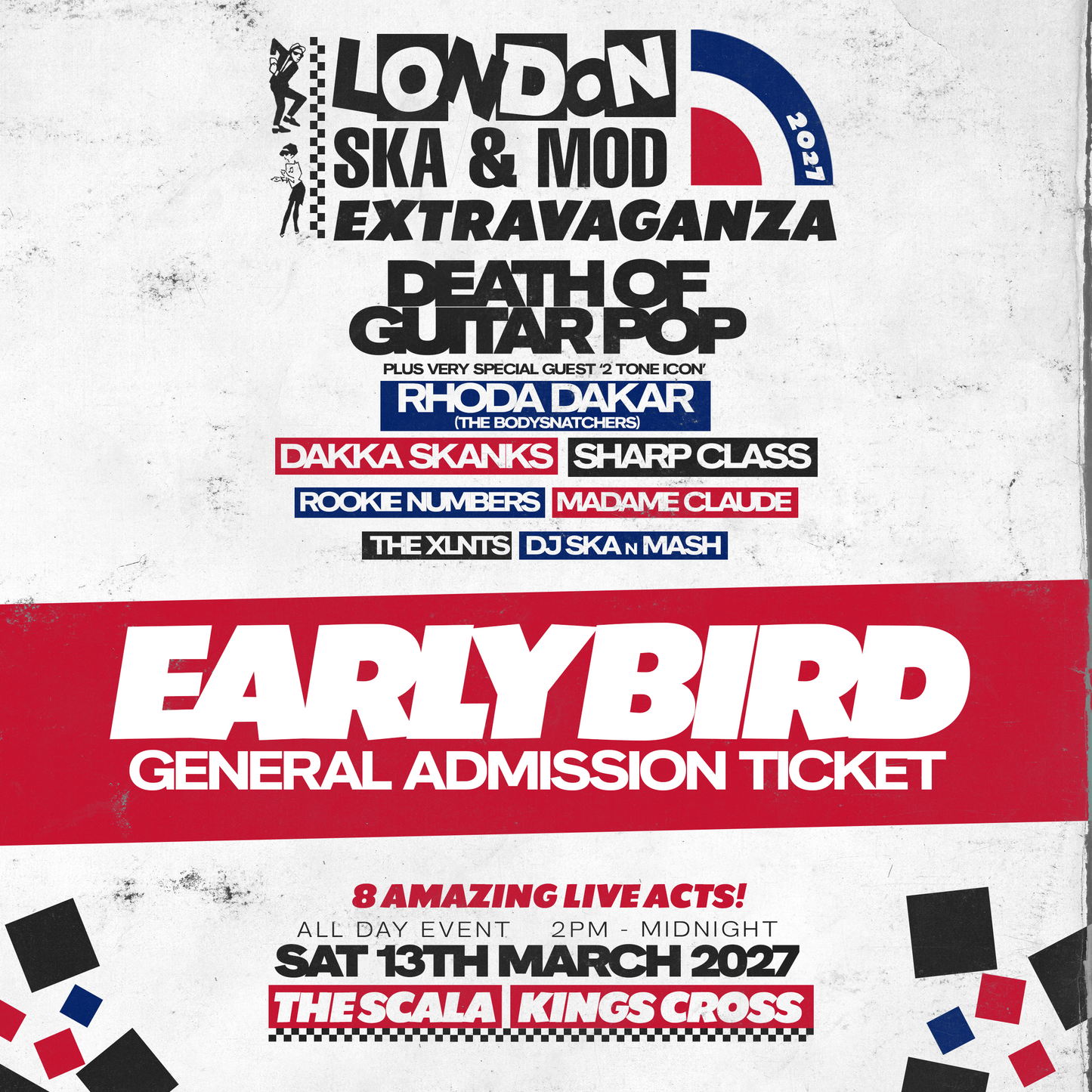 LONDON SKA & MOD EXTRAVAGANZA 2027 - EARLY BIRD GENERAL ADMISSION