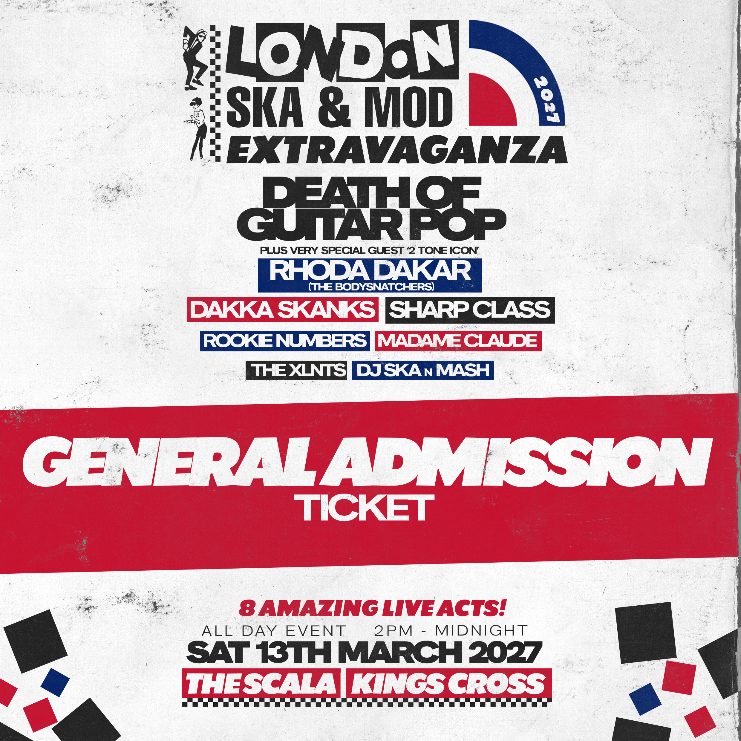 LONDON SKA & MOD EXTRAVAGANZA 2027 - 2nd RELEASE GENERAL ADMISSION TIC ...