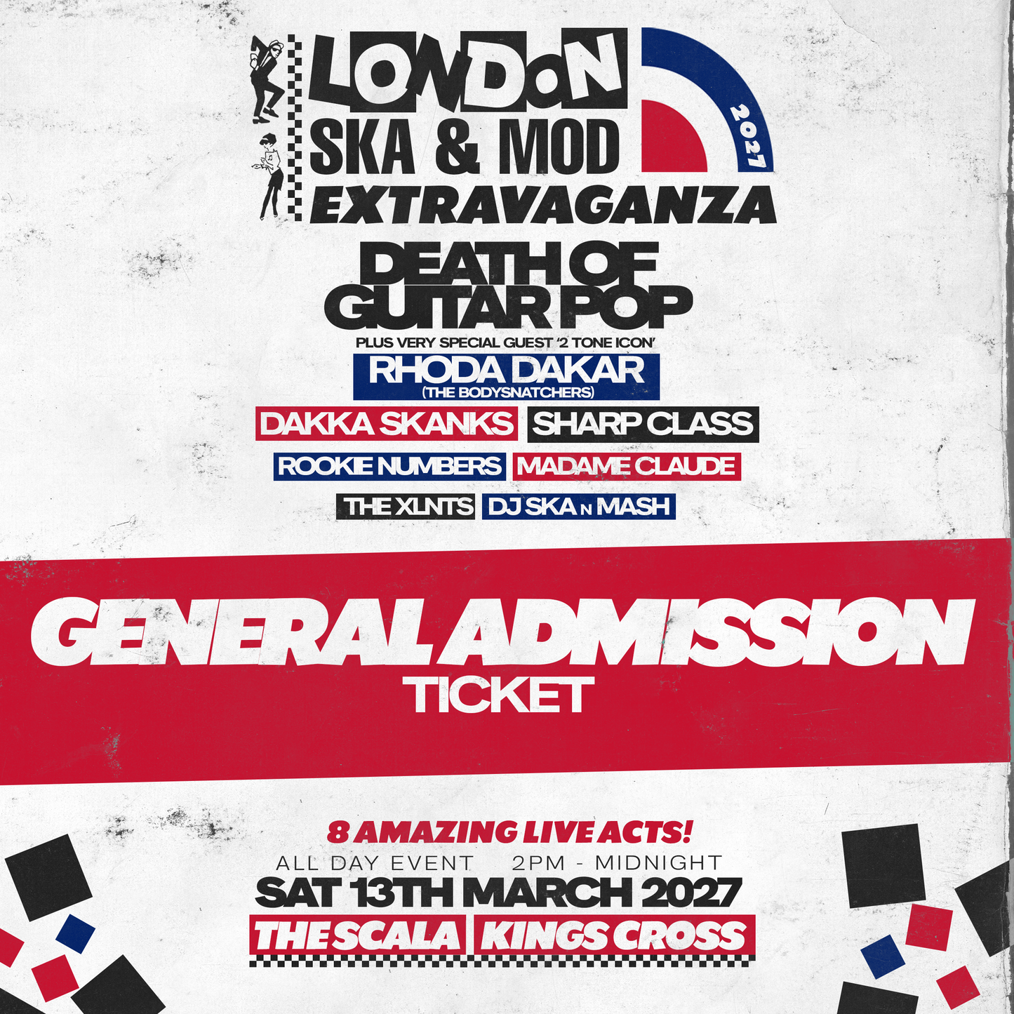 LONDON SKA & MOD EXTRAVAGANZA 2027 - 2nd RELEASE GENERAL ADMISSION TICKET
