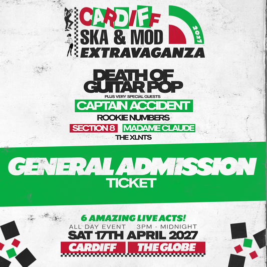 CARDIFF SKA & MOD EXTRAVAGANZA 2027 - 2nd RELEASE GENERAL ADMISSION