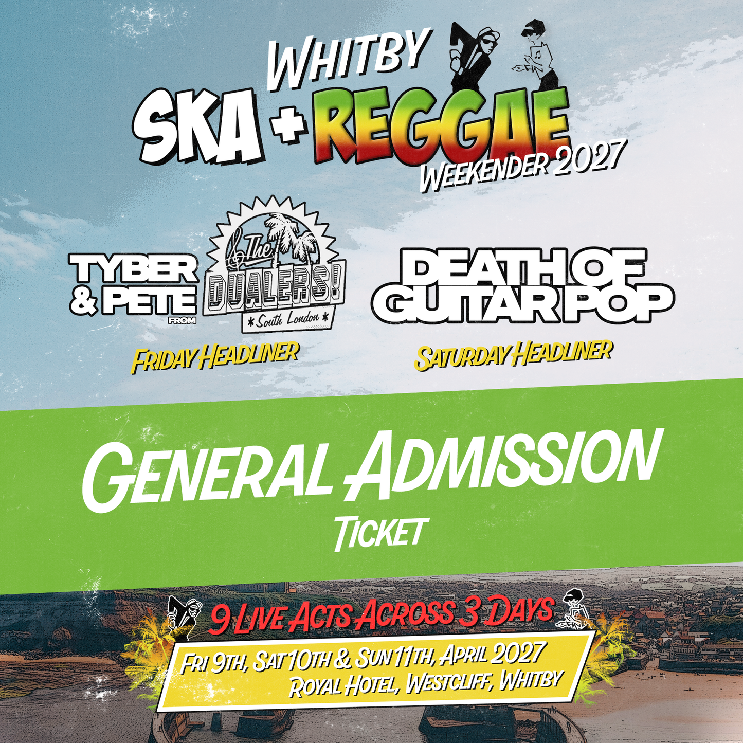 WHITBY SKA & REGGAE WEEKENDER 2027 - 2nd RELEASE WEEKEND TICKET - 9th, 10th & 11th APRIL '27
