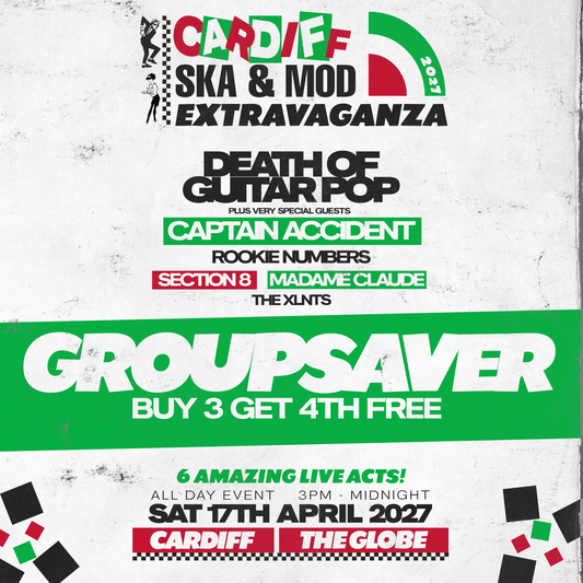 CARDIFF SKA & MOD EXTRAVAGANZA 2027 - GROUPSAVER - BUY 3 GET 4th FREE