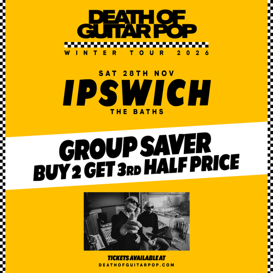 IPSWICH - 28/11/26 - THE BATHS - GROUPSAVER BUY 2 AND GET THE 3rd HALF PRICE