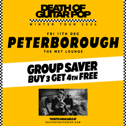 PETERBOROUGH - 11/12/26 - THE MET LOUNGE - GROUPSAVER BUY 3 GET 4th FREE