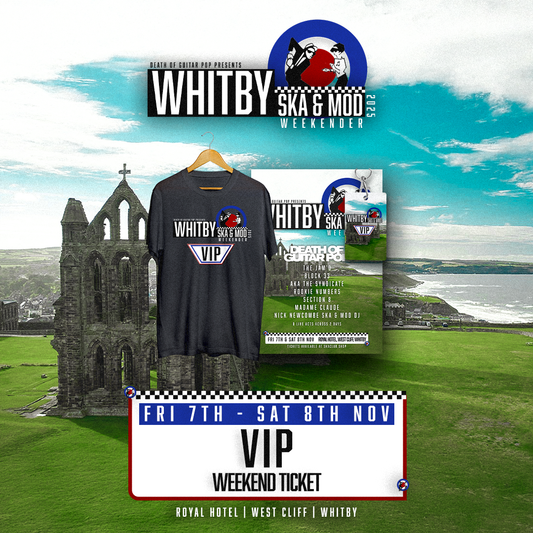 WHITBY SKA & MOD WEEKENDER 2025 - VIP WEEKEND TICKET - 7TH & 8TH NOVEMBER '25
