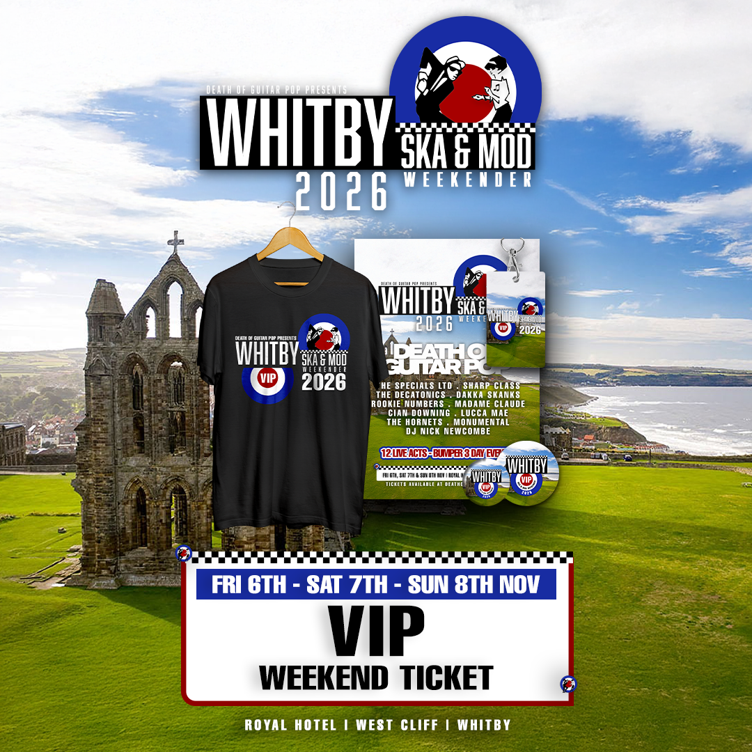 WHITBY SKA & MOD WEEKENDER 2026 - VIP WEEKEND TICKET - 6TH, 7th & 8TH NOVEMBER '26